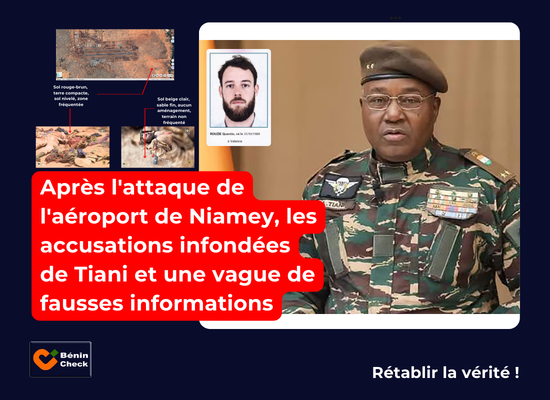 Après l’attaque de l’aéroport de Niamey, les accusations infondées de Tiani et une vague de fausses informations – Bénin Check